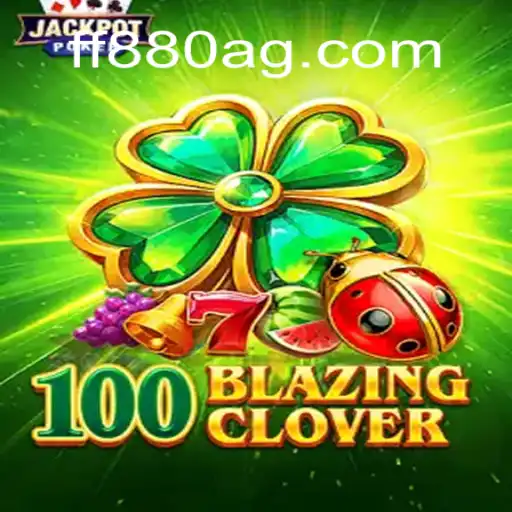 Unveiling '100BlazingClover': A Journey Into a Thrilling New Gaming Experience